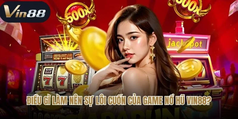 Điều gì làm nên sự lôi cuốn của game nổ hũ RED88?