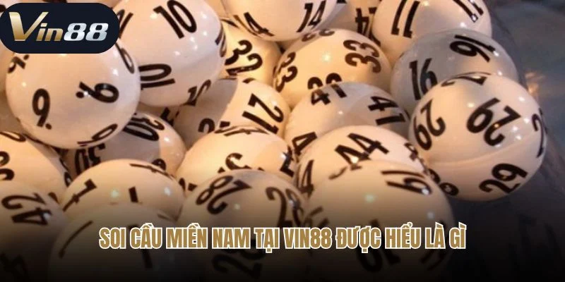 Soi cầu miền Nam tại Sin88 được hiểu là gì